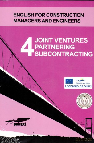 English for Construction Managers and Engineers (Tom 4) Joint Ventures Partnering Subcontracting [KSIĄŻKA]+[CD]