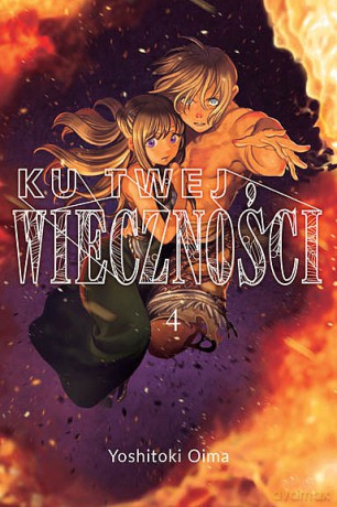 Ku twej wieczności (Tom 4) - Yoshitoki Oima [KOMIKS]