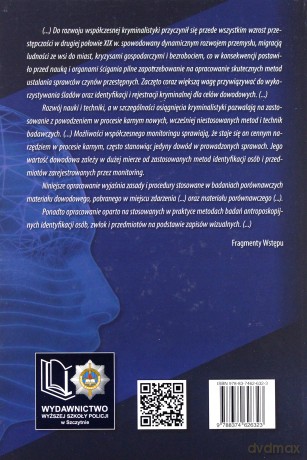 Zastosowanie zapisów wizualnych do identyfikacji osób, zwłok i przedmiotów w procesach wykrywczym i karnym - B. Zdrodowski [KSIĄŻKA]