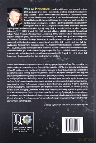 Nielegalny rynek chronionych gatunków dzikiej fauny i flory. Geneza, przejawy, przeciwdziałanie - W. Pływaczewski [KSIĄŻKA]