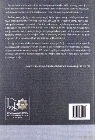 Nowa jakość projektów teleinformatycznych a bezpieczeństwo organizacji Policji - M. Pawłowicz [KSIĄŻKA]