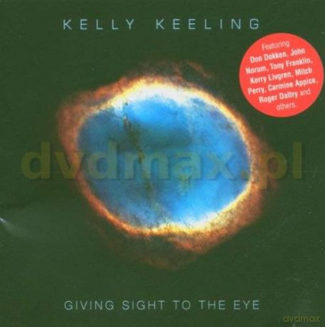 Kelly Keeling: Giving Sight To The Eye [CD]