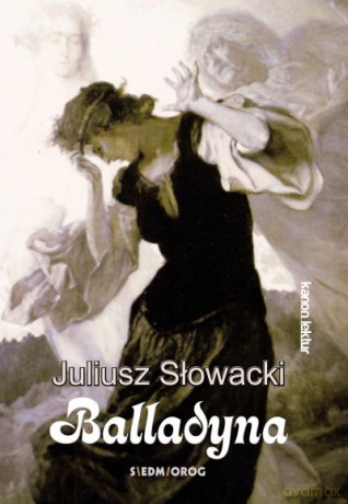 Balladyna - Juliusz Słowacki [KSIĄŻKA]