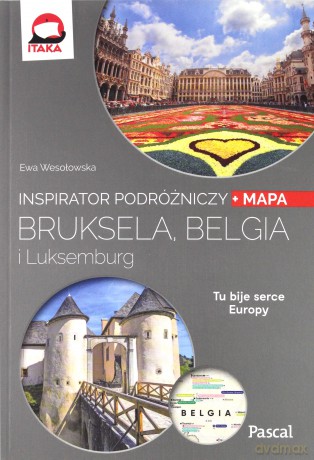 Bruksela, Belgia i Luksemburg. Inspirator podróżniczy. Pascal [KSIĄŻKA]