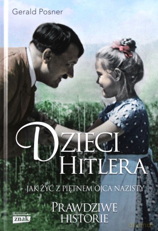 Dzieci Hitlera - Gerald Posner [KSIĄŻKA]