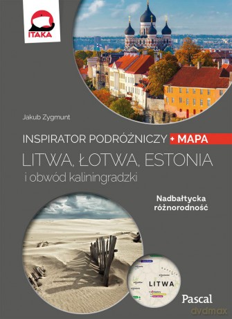 Litwa, Łotwa, Estonia i Obwód Kaliningradzki. Inspirator podróżniczy. Pascal [KSIĄŻKA]