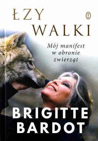 Łzy walki - Brigitte Bardot [KSIĄŻKA]