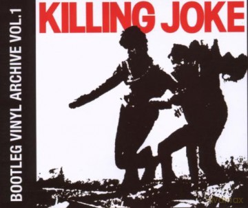 Killing Joke: Bootleg Vinyl Archive I [3CD]