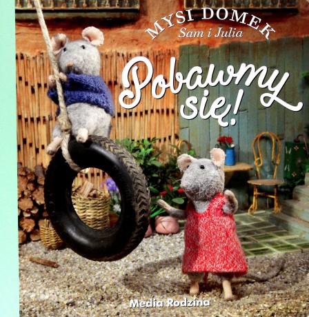 Pobawmy się. Mysi domek - Karina Schaapman [KSIĄŻKA]