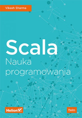Scala. Nauka programowania - Vikash Sharma [KSIĄŻKA]