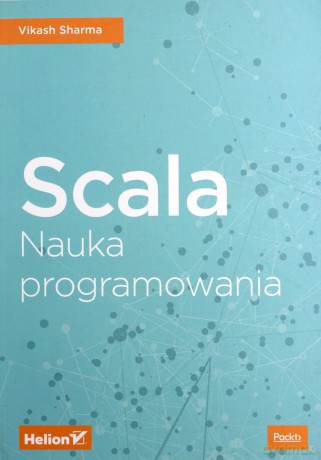 Scala. Nauka programowania - Vikash Sharma [KSIĄŻKA]