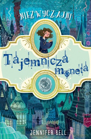 Tajemnicza moneta - Jennifer Bell [KSIĄŻKA]