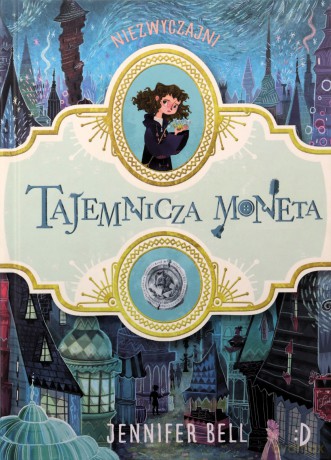 Tajemnicza moneta - Jennifer Bell [KSIĄŻKA]