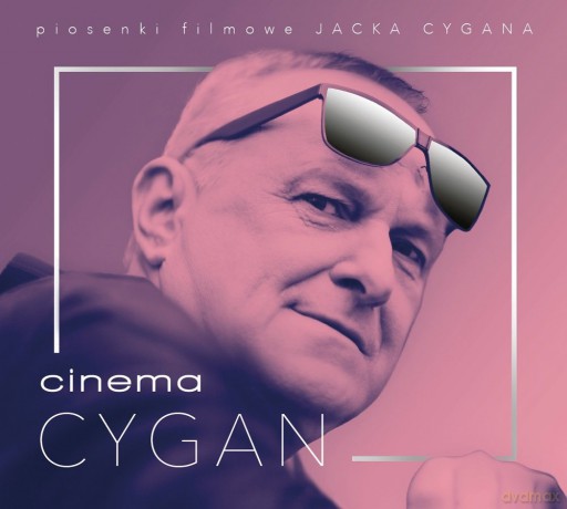 Cinema Cygan. Piosenki filmowe Jacka Cygana [CD]