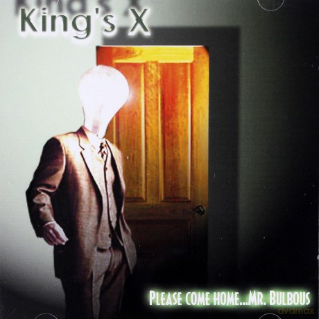 King's X: Please Come Home Mr.Bulbous [CD]