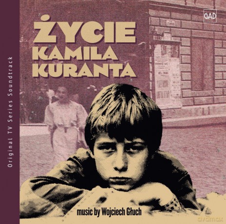 Wojciech Głuch: Życie Kamila Kuranta [CD]
