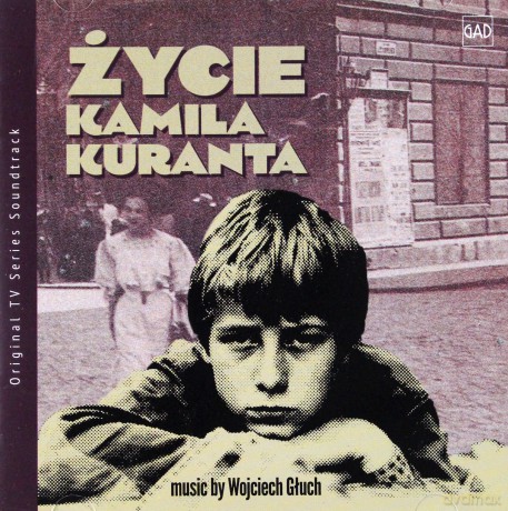 Wojciech Głuch: Życie Kamila Kuranta [CD]