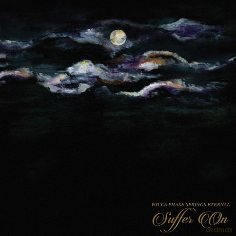 Wicca Phase Springs Eternal: Suffer On [CD]