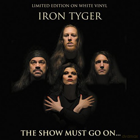 Iron Tyger: The Show Must Go On [Winyl]