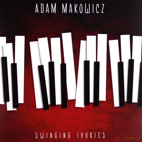Adam Makowicz: Swinging Ivories [Winyl]