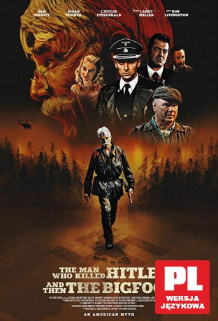 The Man Who Killed Hitler and Then The Bigfoot [DVD]