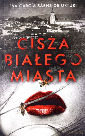 Cisza białego miasta - Eva Garcia Saenz de Urturi [KSIĄŻKA]