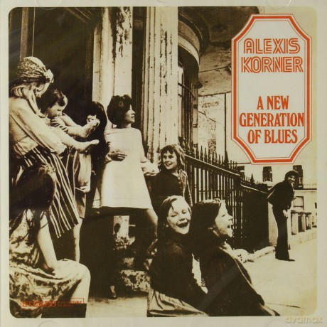 Alexis Korner: A New Generation Of  Blues [CD]