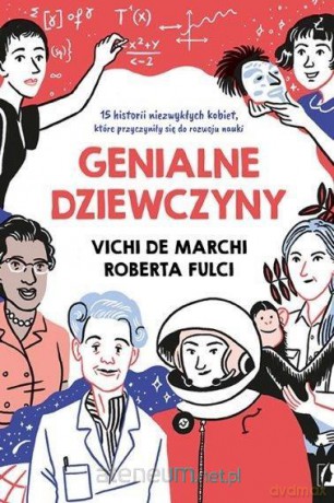 Genialne dziewczyny - Roberta Fulci,Vichi de March [KSIĄŻKA]