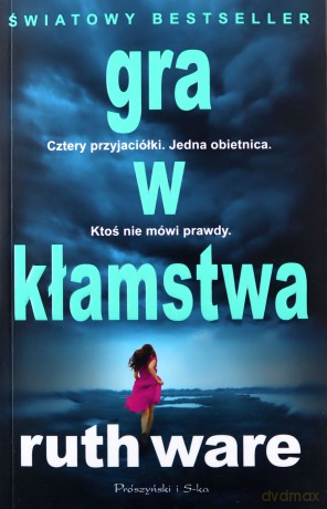 Gra w kłamstwa - Ruth Ware [KSIĄŻKA]