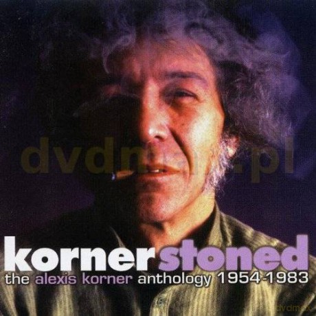 Alexis Korner: Kornerstoned [2CD]