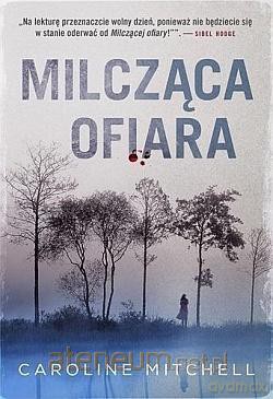 Milcząca ofiara - Caroline Mitchell [KSIĄŻKA]