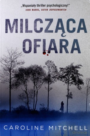 Milcząca ofiara - Caroline Mitchell [KSIĄŻKA]