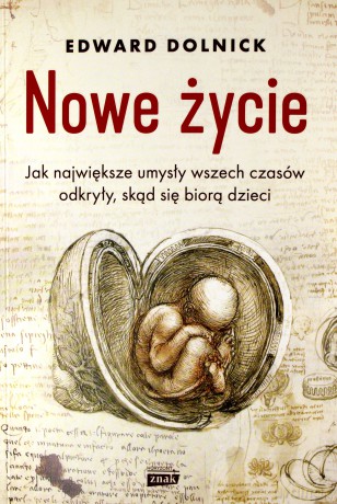 Nowe życie... - Edward Dolnick [KSIĄŻKA]