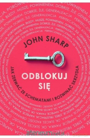 Odblokuj się - John Sharp [KSIĄŻKA]