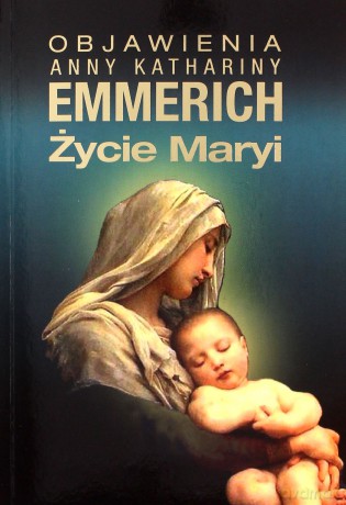 Pakiet - Objawienia Anny K. Emmerich [KSIĄŻKA]