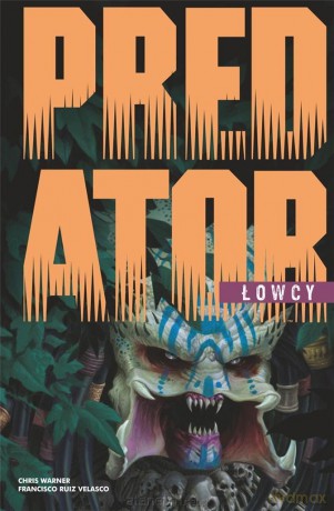 Predator (Tom 1) Łowca - Chris Warner [KOMIKS]