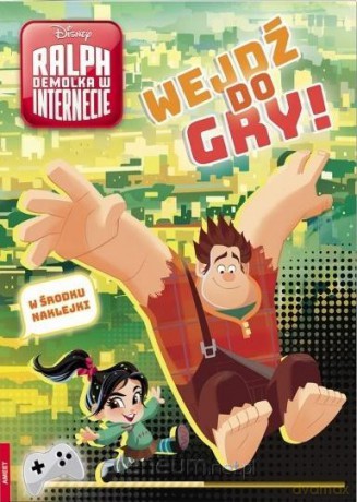 Ralph Demolka w internecie. Wejdź do gry! [KSIĄŻKA]