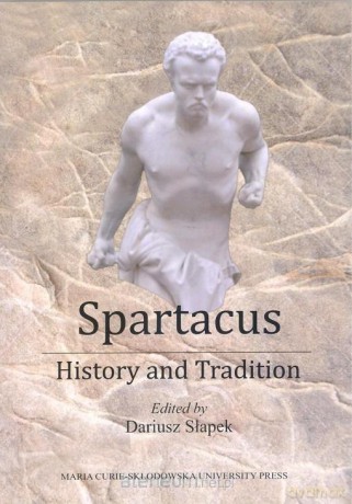 Spartacus - History and Tradition - Dariusz Słapek [KSIĄŻKA]