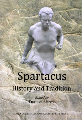 Spartacus - History and Tradition - Dariusz Słapek [KSIĄŻKA]