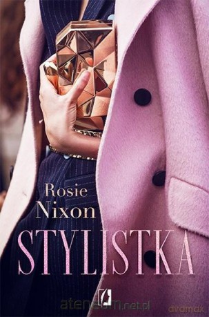 Stylistka - Rosie Nixon [KSIĄŻKA]