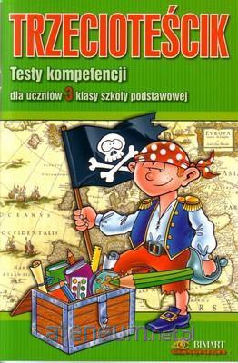 Trzecioteścik dla kl.3 Szkoła podstawowa [KSIĄŻKA]