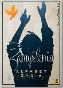 Zamyślenia. Alfabet życia - o. Krzysztof Pabian [KSIĄŻKA]