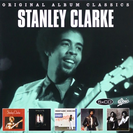 Stanley Clarke: Original Album Classics [5CD]