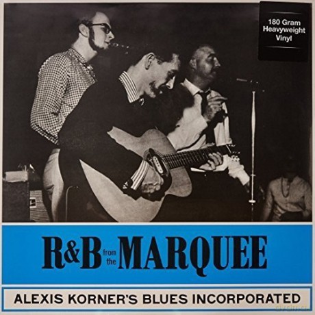Alexis Korner's Blues Incorporated: R&B At The Marquee [Winyl]