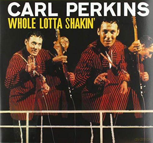 Carl Perkins: Whole Lotta Shakin' [Winyl]