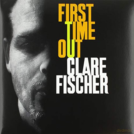 Clare Fischer: First Time Out [Winyl]