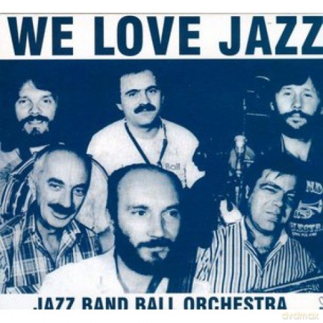 Jazz Band Ball Orchestra: We Love Jazz (digipack) [CD]