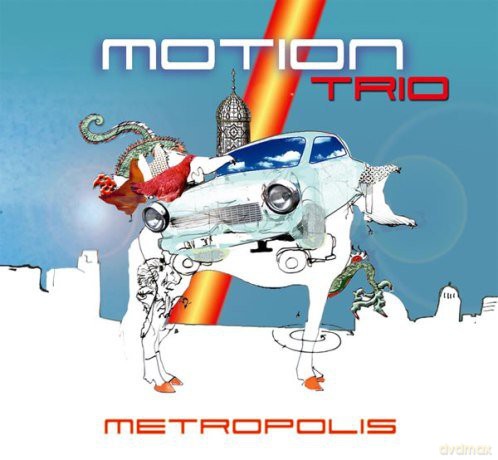 Motion Trio: Metropolis (digipack) [CD]