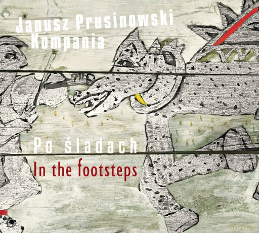 Janusz Prusinowski Kompania: Po śladach (digipack) [CD]