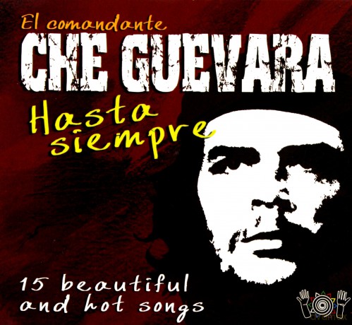 El Comandante Che Guevara: Hasta Siempre  (digipack) [CD]
